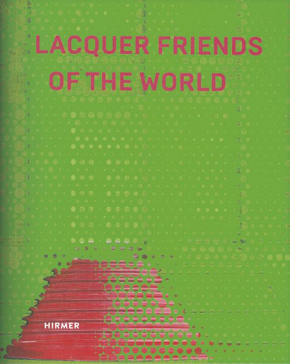 Produktbild Lacquer Friends of the World (Deutsch, Englisch, 2018)