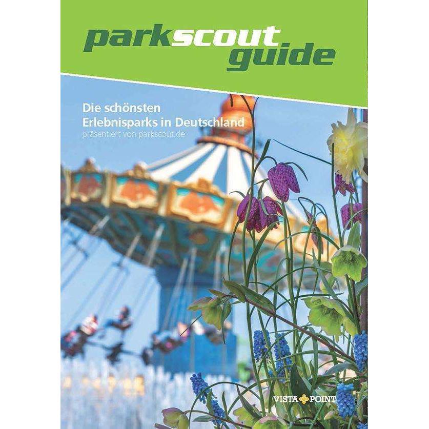 Die schönsten Erlebnisparks in Deutschland, Ratgeber von Parkscout-Redaktion