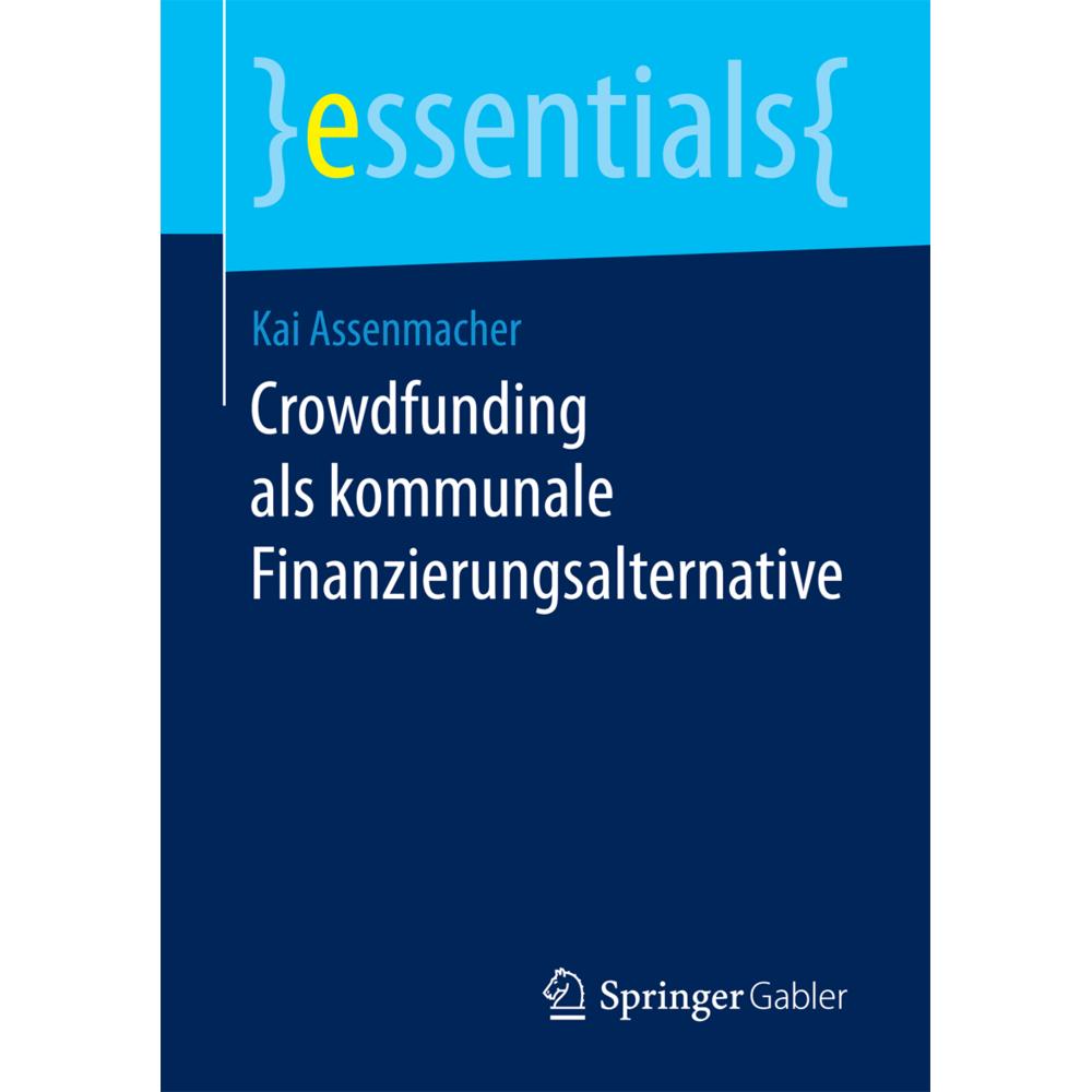 Crowdfunding als kommunale Finanzierungsalternative, Fachbücher von Kai Assenmacher
