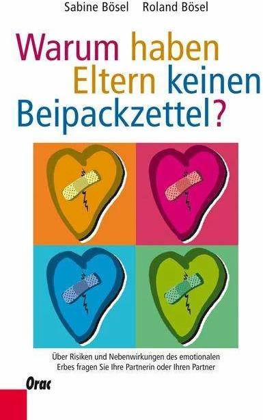 Produktbild Warum haben Eltern keinen Beipackzettel? (Deutsch, Roland Bösel, Sabine Bösel, 2013)