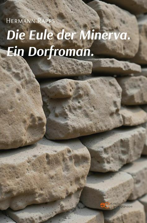 Produktbild Die Eule Der Minerva. Ein Dorfroman (Deutsch, Hermann Rapps, 2025)