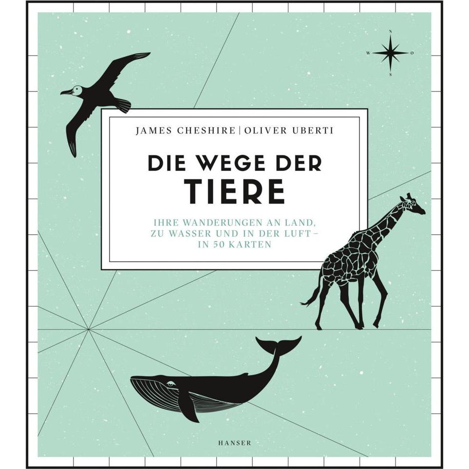 Die Wege der Tiere, Ratgeber von James Cheshire, Oliver Uberti