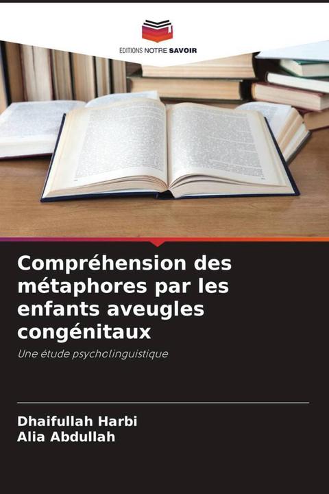 Immagine prodotto Compréhension des métaphores par les enfants aveugles congénitaux (Dhaifullah Harbi, Alia Abdullah, 2022)
