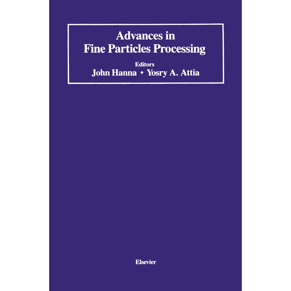 Advances in Fine Particles Processing, Fachbücher von John Hanna, Yosry A. Attia