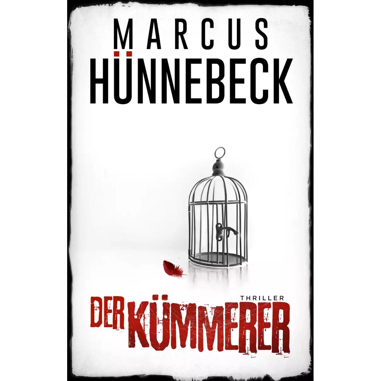 Der Kümmerer, Belletristik von Marcus Hünnebeck