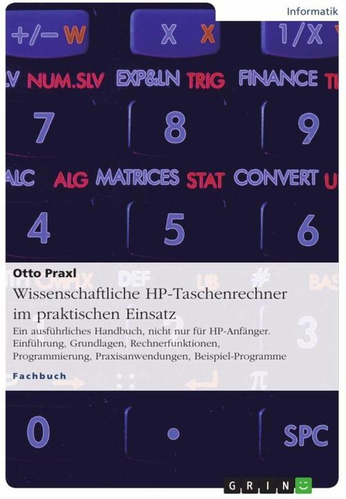 Produktbild Wissenschaftliche HP-Taschenrechner im praktischen Einsatz (Deutsch, 2015)