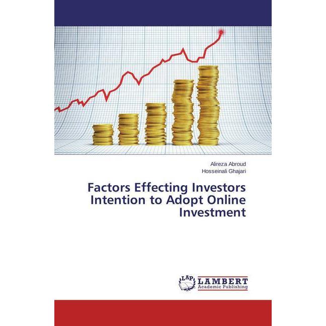 Factors Effecting Investors Intention to Adopt Online Investment, Ratgeber
