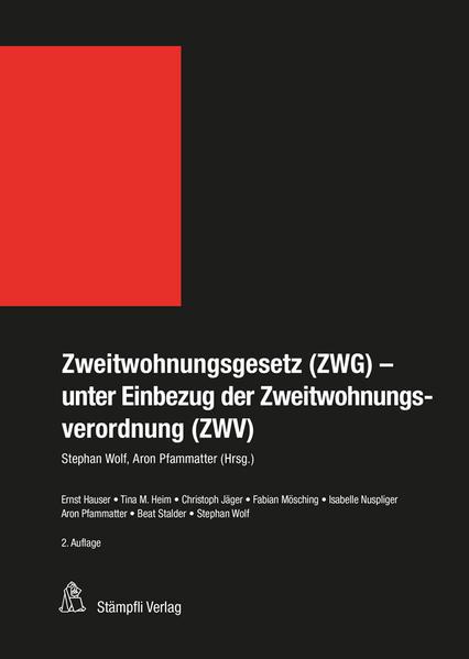 Image du produit Zweitwohnungsgesetz (ZWG) - unter Einbezug der Zweitwohnungsverordnung (ZWV) (Allemand, Aron Pfammatter, Battre Stalder, Christoph Jäger, Ernst Hauser, Fabian Mösching, Isabelle Nuspliger, Stephen Wolf, Tina Marina Heim, 2021)