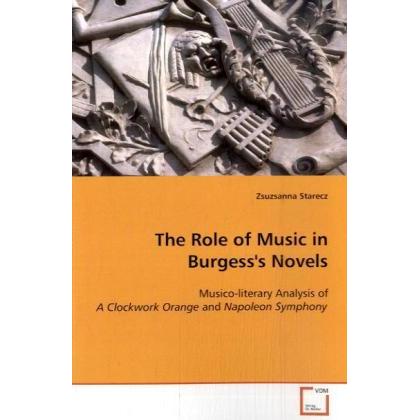 The Role of Music in Burgess's Novels, Fachbücher