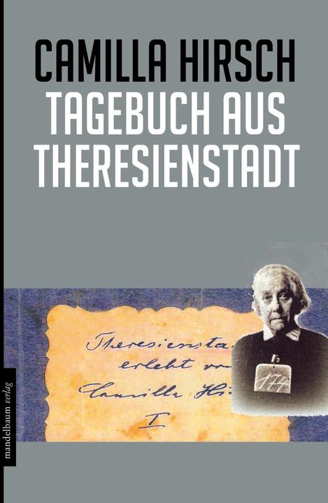 Produktbild Tagebuch aus Theresienstadt (Deutsch, Camilla Hirsch, 2017)