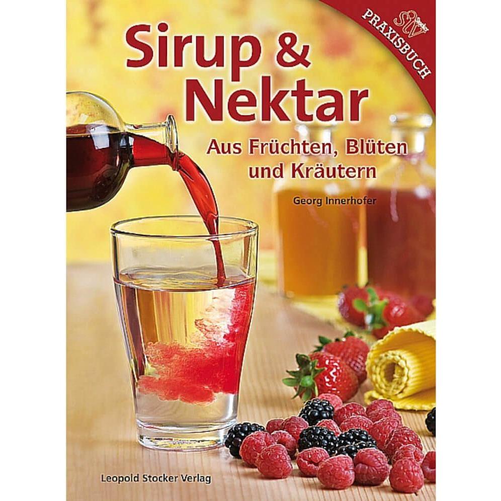 Sirup Nektar, Ratgeber von Georg Innerhofer