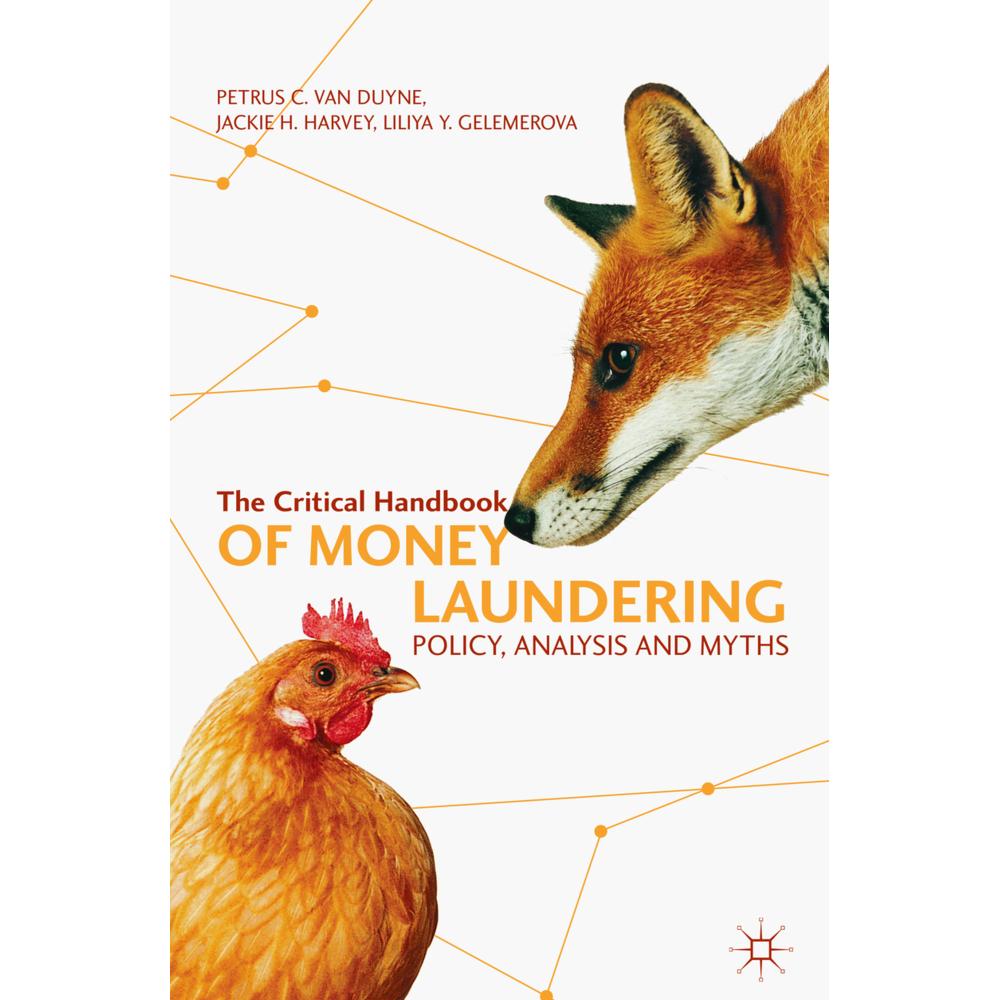 The Critical Handbook of Money Laundering, Fachbücher von Petrus C. van Duyne, Liliya Y. Gelemerova, Jackie H. Harvey