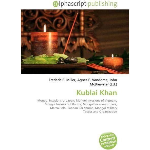 Kublai Khan, Fachbücher von John McBrewster, Frederic P. Miller, Agnes F. Vandome