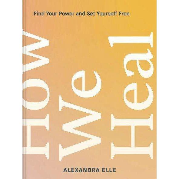Thumbnail - How We Heal, Ratgeber von Elle Alexandra