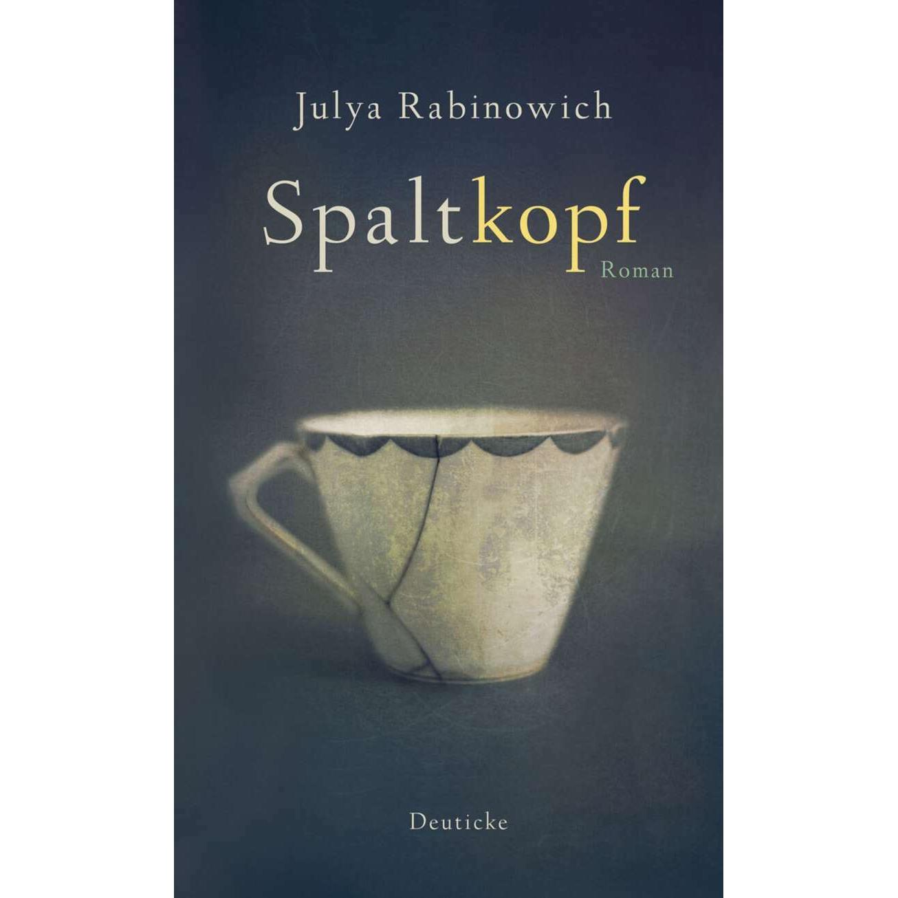 Spaltkopf, Belletristik von Julya Rabinowich