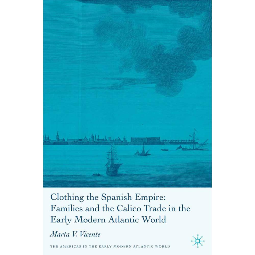 Clothing the Spanish Empire, Fachbücher von M. Vicente