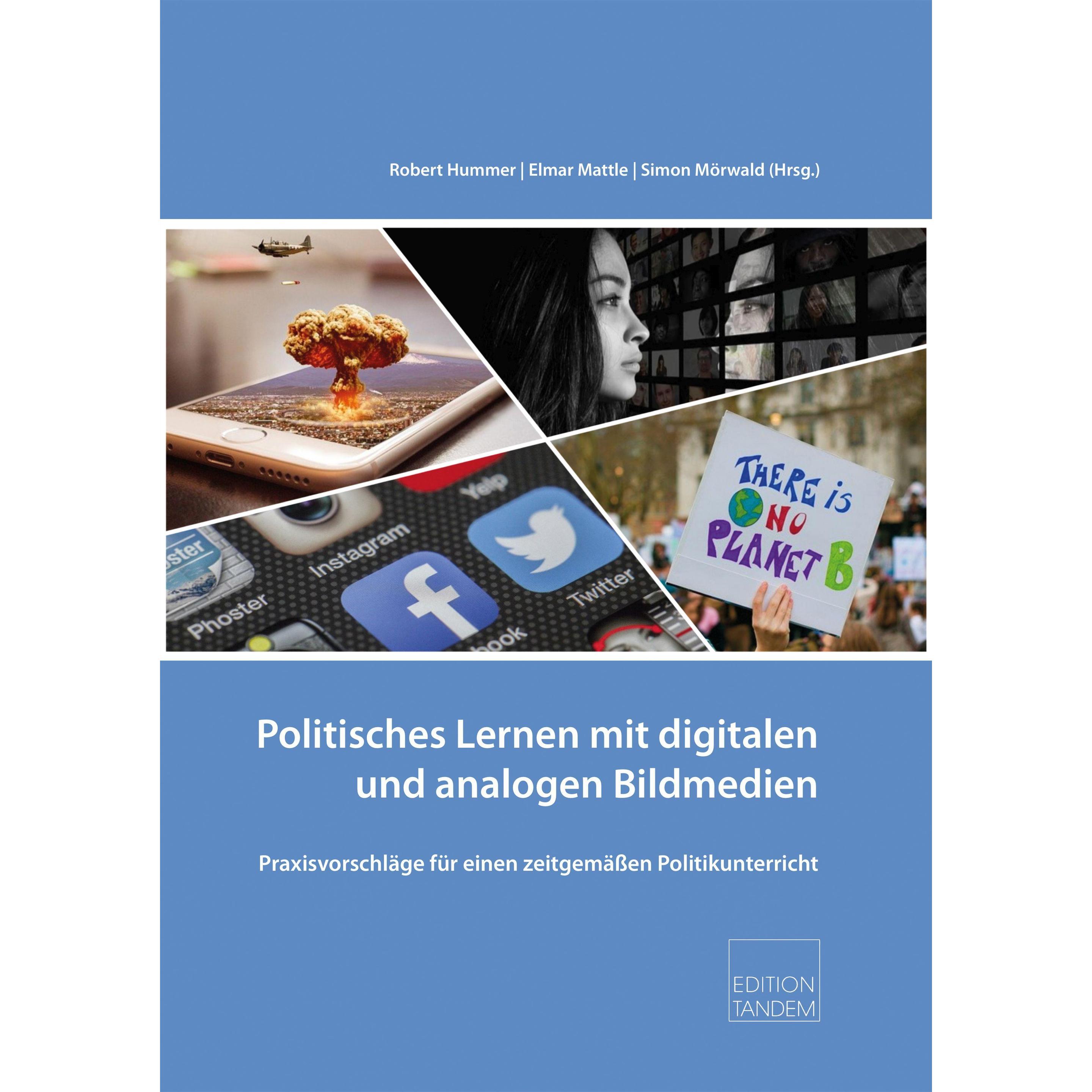 Politisches Lernen mit digitalen und analogen Bildmedien, Fachbücher von Robert Hummer, Elmar Mattle, Simon Mörwald