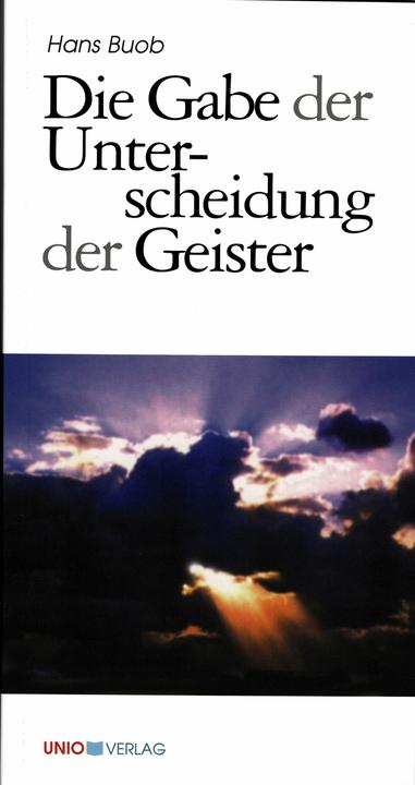 Produktbild Die Gabe der Unterscheidung der Geister (Deutsch, Hans Buob, 2006)