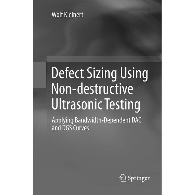 Defect Sizing Using Non-destructive Ultrasonic Testing, Fachbücher von Wolf Kleinert