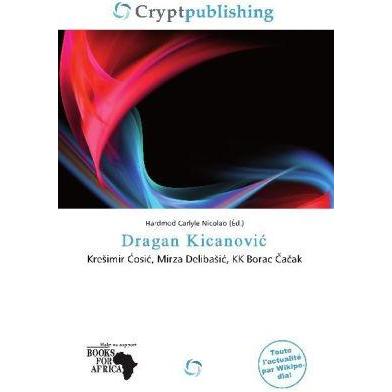 Dragan Kicanovi, Ratgeber