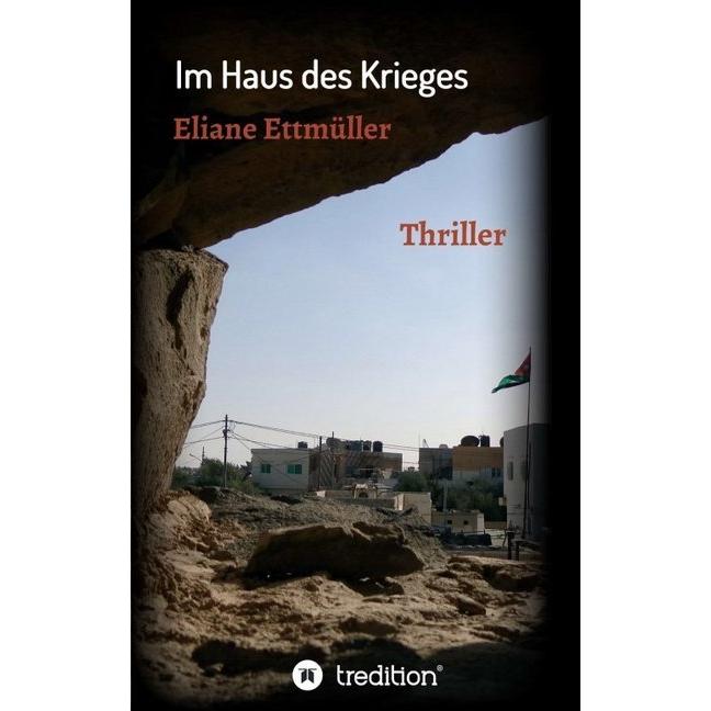 Im Haus des Krieges, Belletristik von Eliane Ettmüller