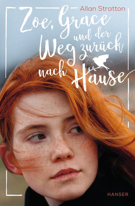 Produktbild Zoe, Grace und der Weg zurück nach Hause (Deutsch, Allan Stratton, Manuela Knetsch, 2020)