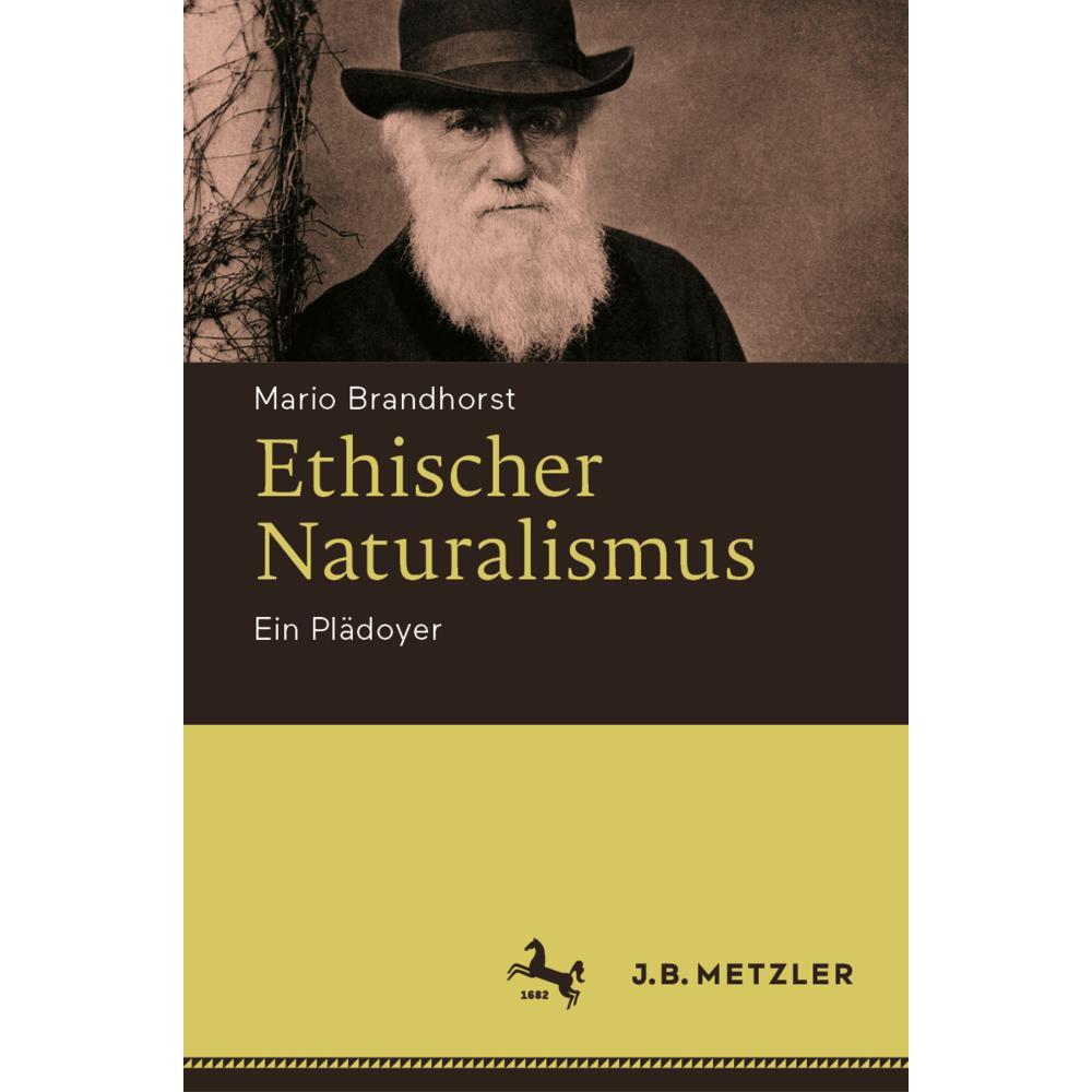 Brandhorst:Ethischer Naturalismus, Sachbücher von Mario Brandhorst