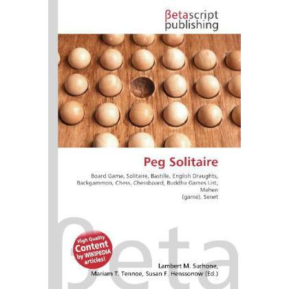 Peg Solitaire, Ratgeber von Lambert M. Surhone, Miriam T. Timpledon, Susan F. Marseken