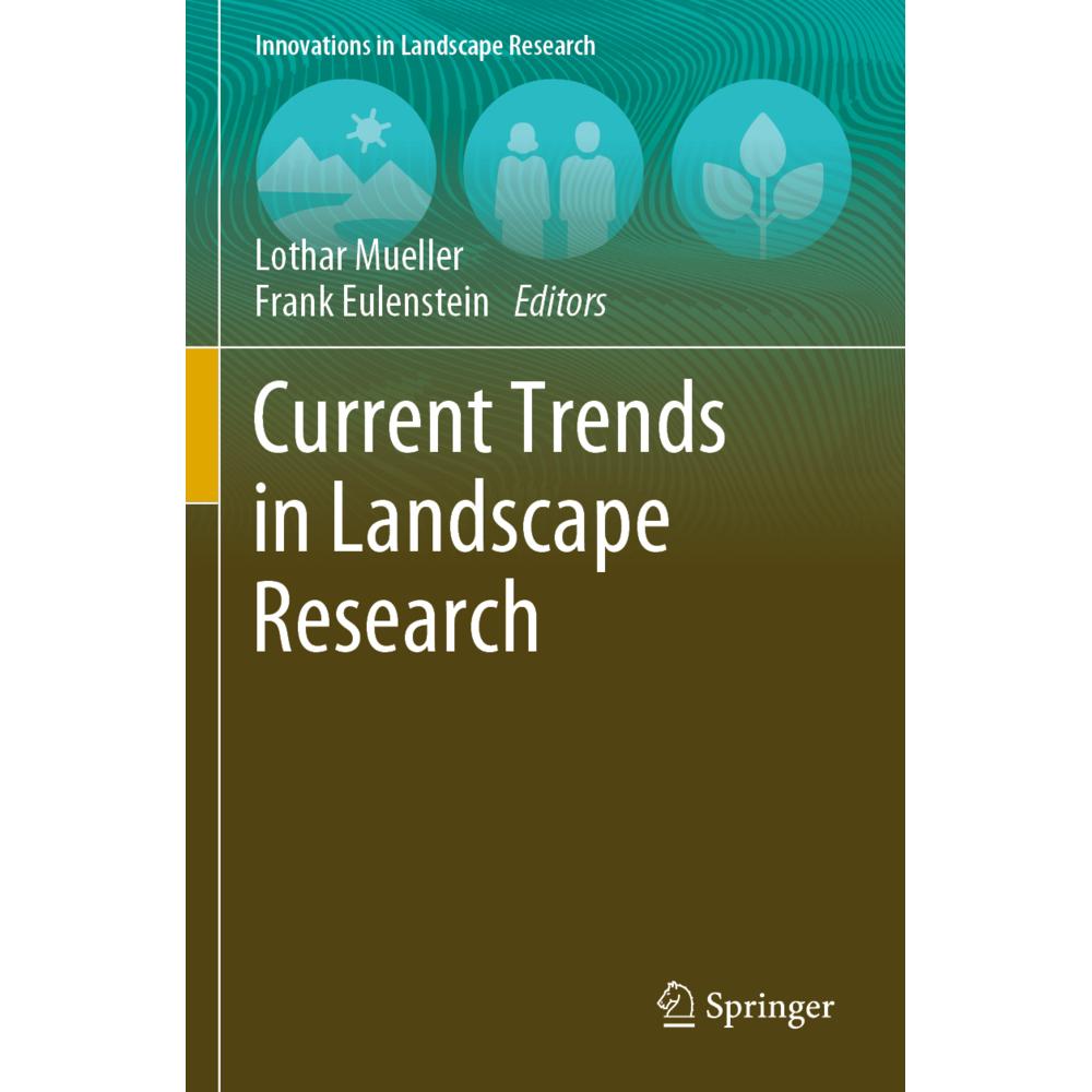 Current Trends in Landscape Research, Fachbücher von Lothar Mueller, Frank Eulenstein