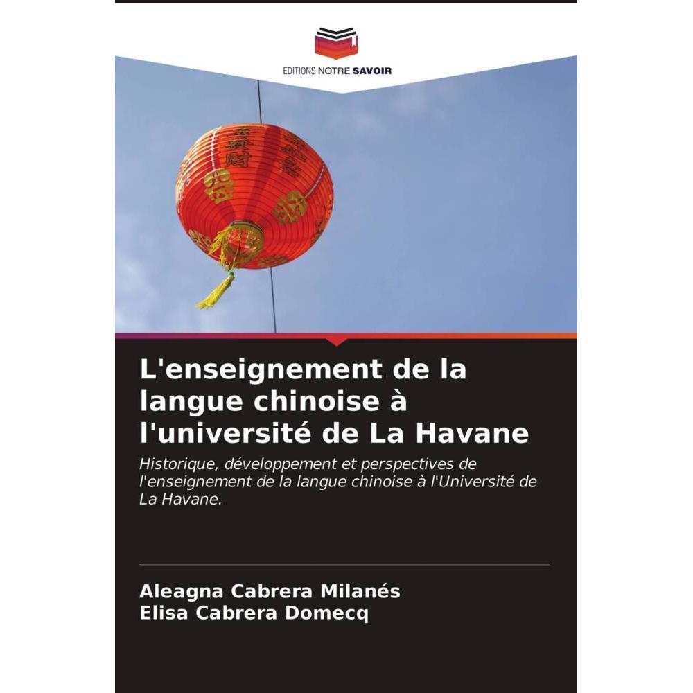 L'enseignement de la langue chinoise à l'université de La Havane, Schulbücher von Aleagna Cabrera Milanés, Elisa Cabrera...