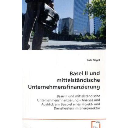Basel II und mittelständische Unternehmensfinanzierung, Fachbücher