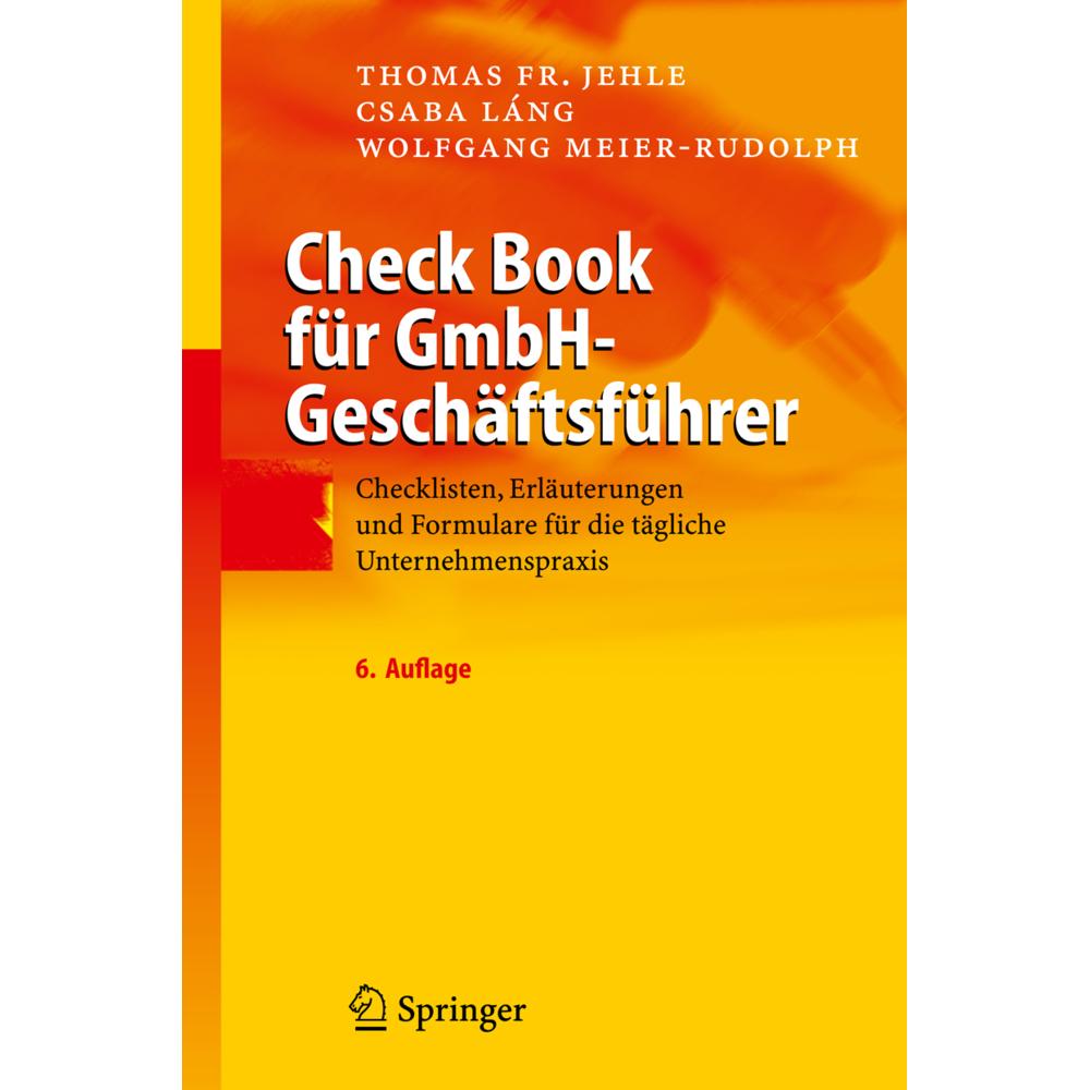 Check Book für GmbH-Geschäftsführer, Fachbücher von Thomas F. Jehle, Wolfgang Meier-Rudolph, Csaba Láng