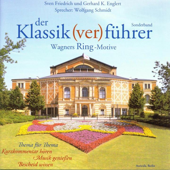 Produktbild Der Klassik(ver)führer Sonderband. Wagners Ring-Motive. 2 CDs (Gerhard K. Englert, Sven Friedrich, Deutsch)