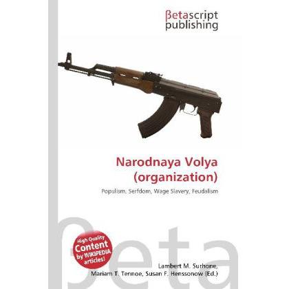 Narodnaya Volya (organization), Fachbücher von Lambert M. Surhone, Miriam T. Timpledon, Susan F. Marseken