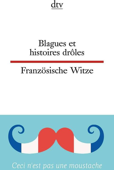 Produktbild Blagues et histoires drôles Französische Witze (Deutsch, Christiane von Beckerath, Dorothee Wolters, 2016)