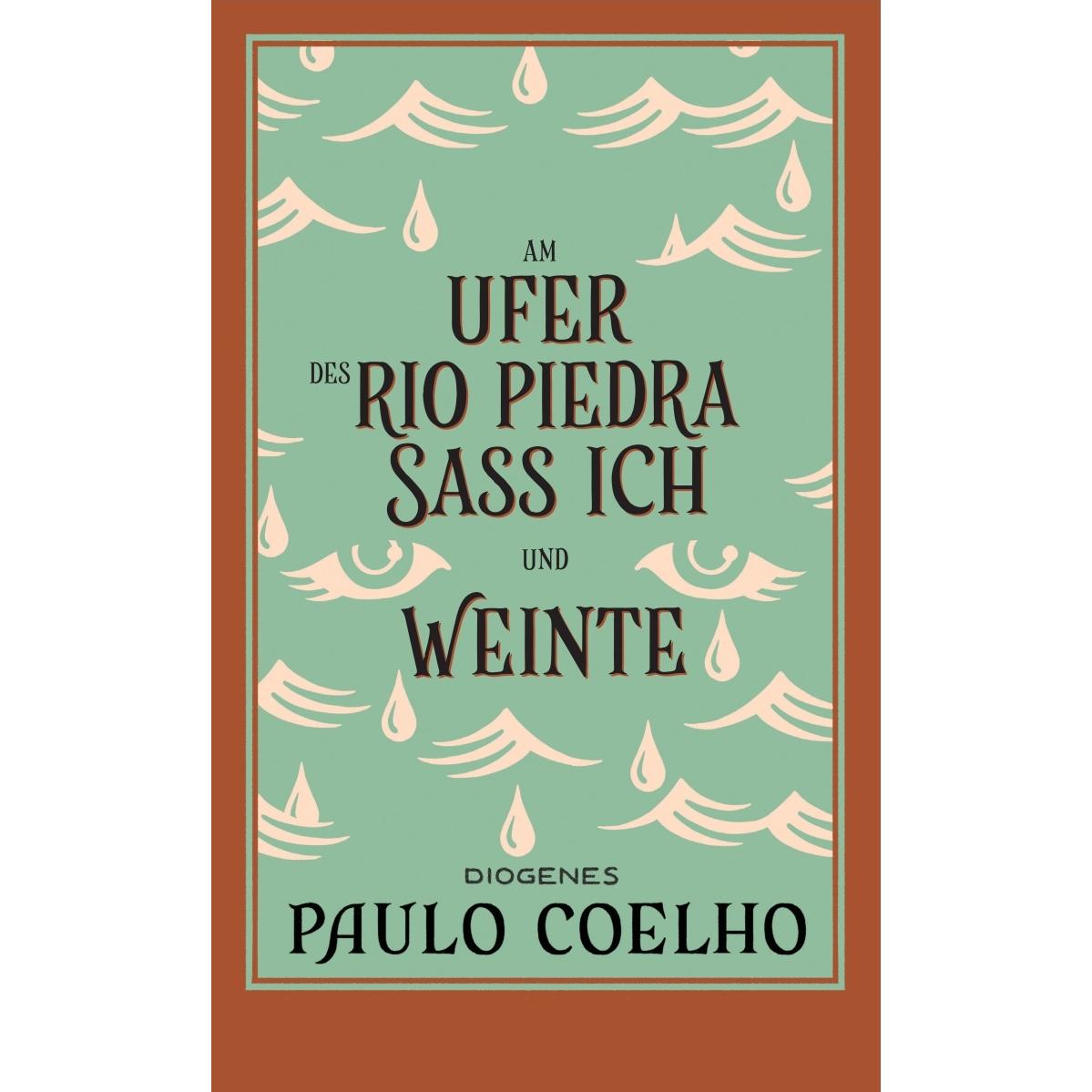 Am Ufer des Rio Piedra sass ich und weinte, Belletristik von Paulo Coelho