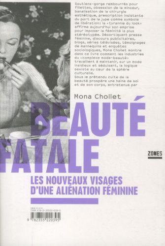 Produktbild Beauté fatale : les nouveaux visages d'une aliénation féminine (Französisch, Chollet Mona, 2012)