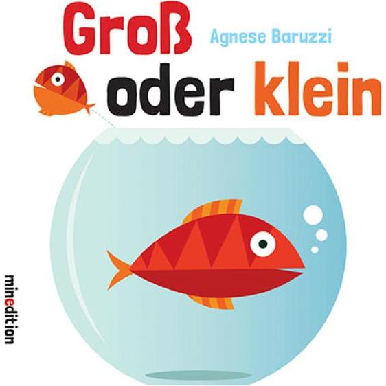 Gross oder klein, Kinderbücher von Agnese I Baruzzi