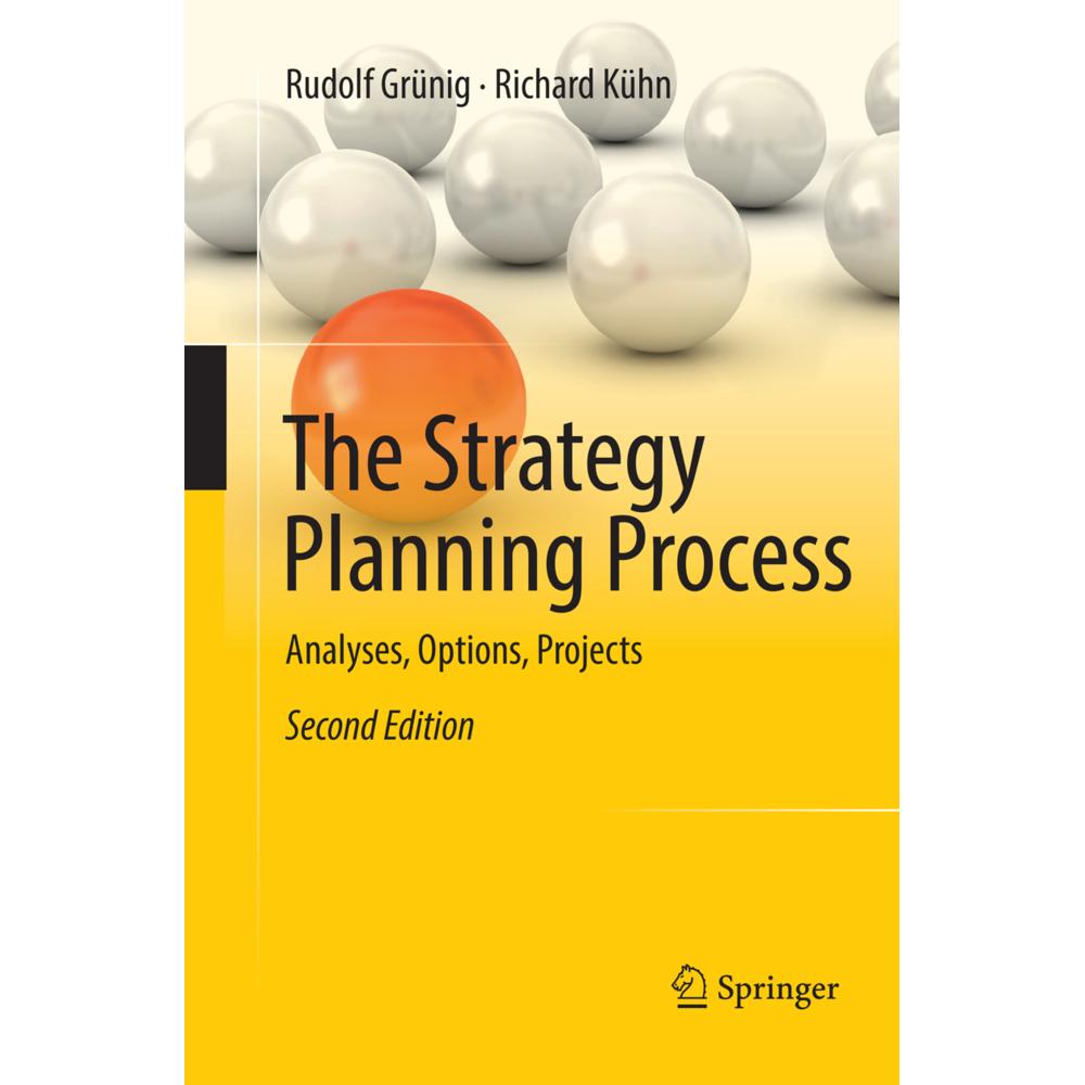 The Strategy Planning Process, Fachbücher von Richard Kühn, Rudolf Grünig