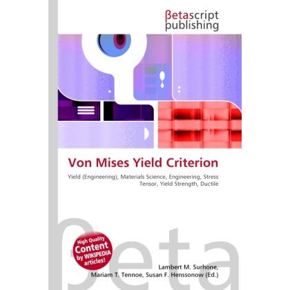 Von Mises Yield Criterion, Fachbücher von Lambert M. Surhone, Miriam T. Timpledon, Susan F. Marseken