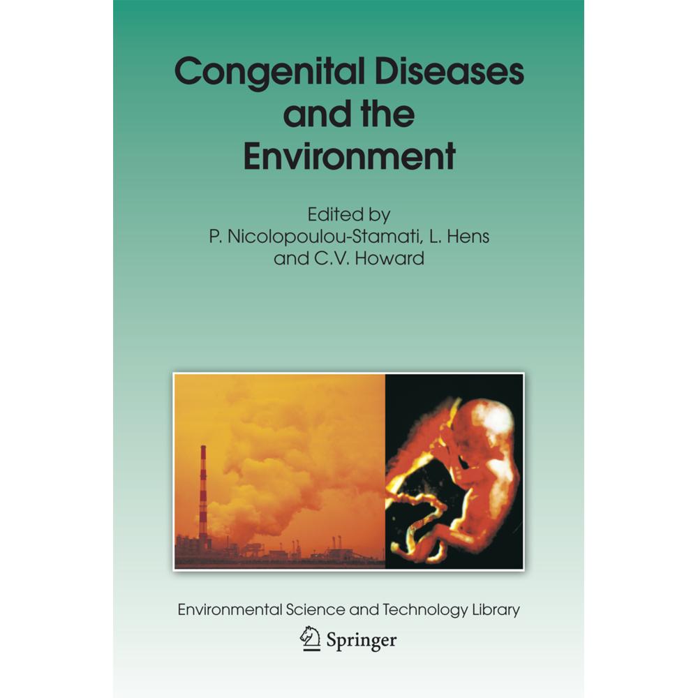 Congenital Diseases and the Environment, Fachbücher von C.V. Howard, L. Hens, P. Nicolopoulou-Stamati