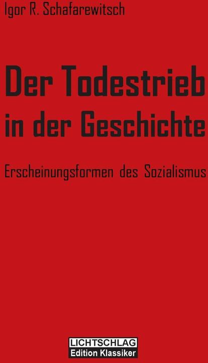 Produktbild Der Todestrieb in der Geschichte (Deutsch, Igor R. Schafarewitsch, 2016)