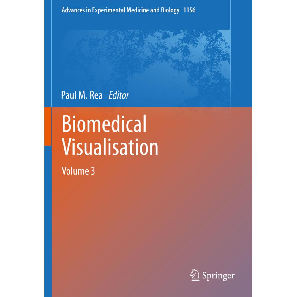 Biomedical Visualisation, Fachbücher von Paul M. Rea
