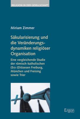 Ergon Säkularisierung und die Veränderungsdynamiken religiöser Organisation (Allemand, Chambre de Miriam, 2022)