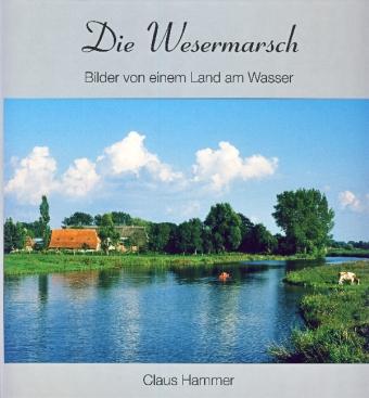 Produktbild Die Wesermarsch (Deutsch, Claus Hammer, 2013)