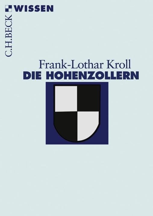 Produktbild Die Hohenzollern (Deutsch, Frank-Lothar Kroll, 2008)