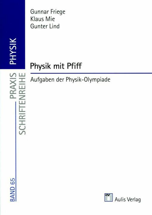 Energie-Label Praxis Physik: Physik mit Pfiff (Deutsch, Gunnar Friege, Gunter Lind, Klaus Mie, Max-Ulrich Farber, 2011)