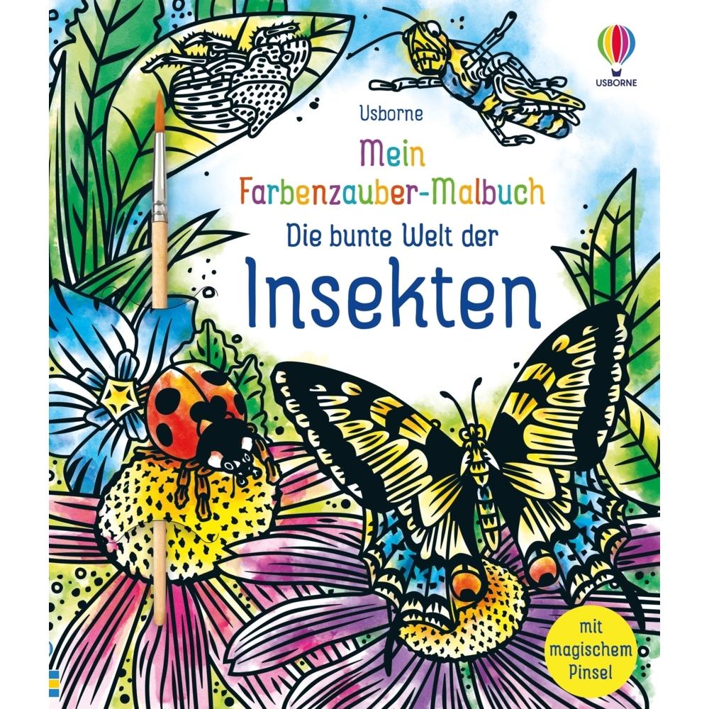 Usborne Publishing Mein Farbenzauber-Malbuch: Die bunte Welt der Insekten