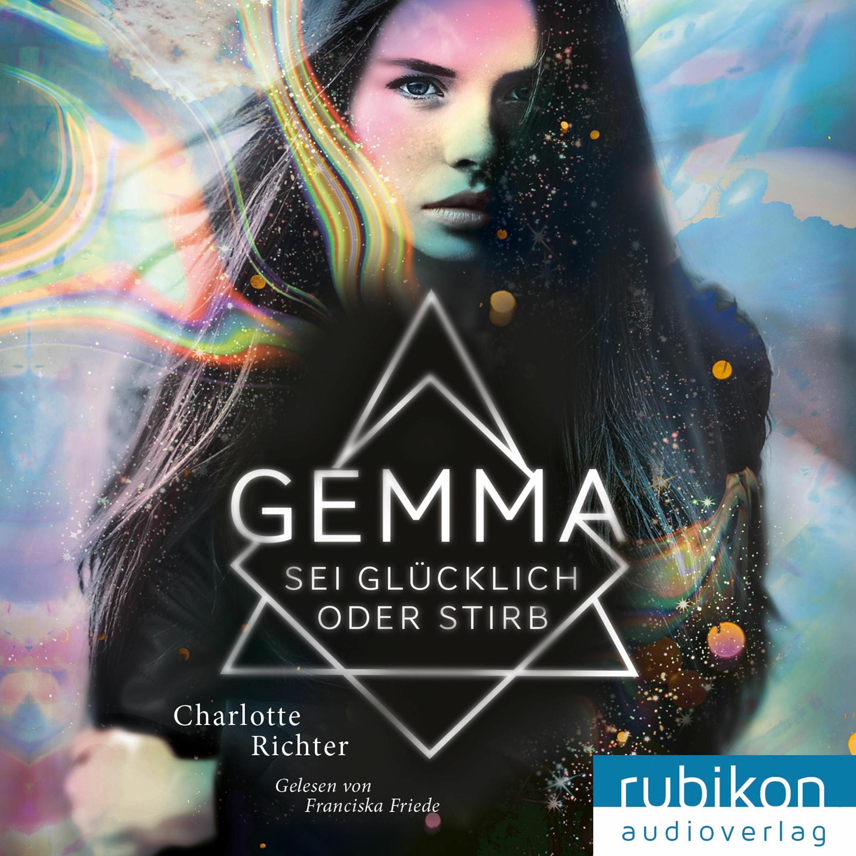 Richter:Gemma. Sei glücklich oder stirb, Hörbücher von Charlotte Richter