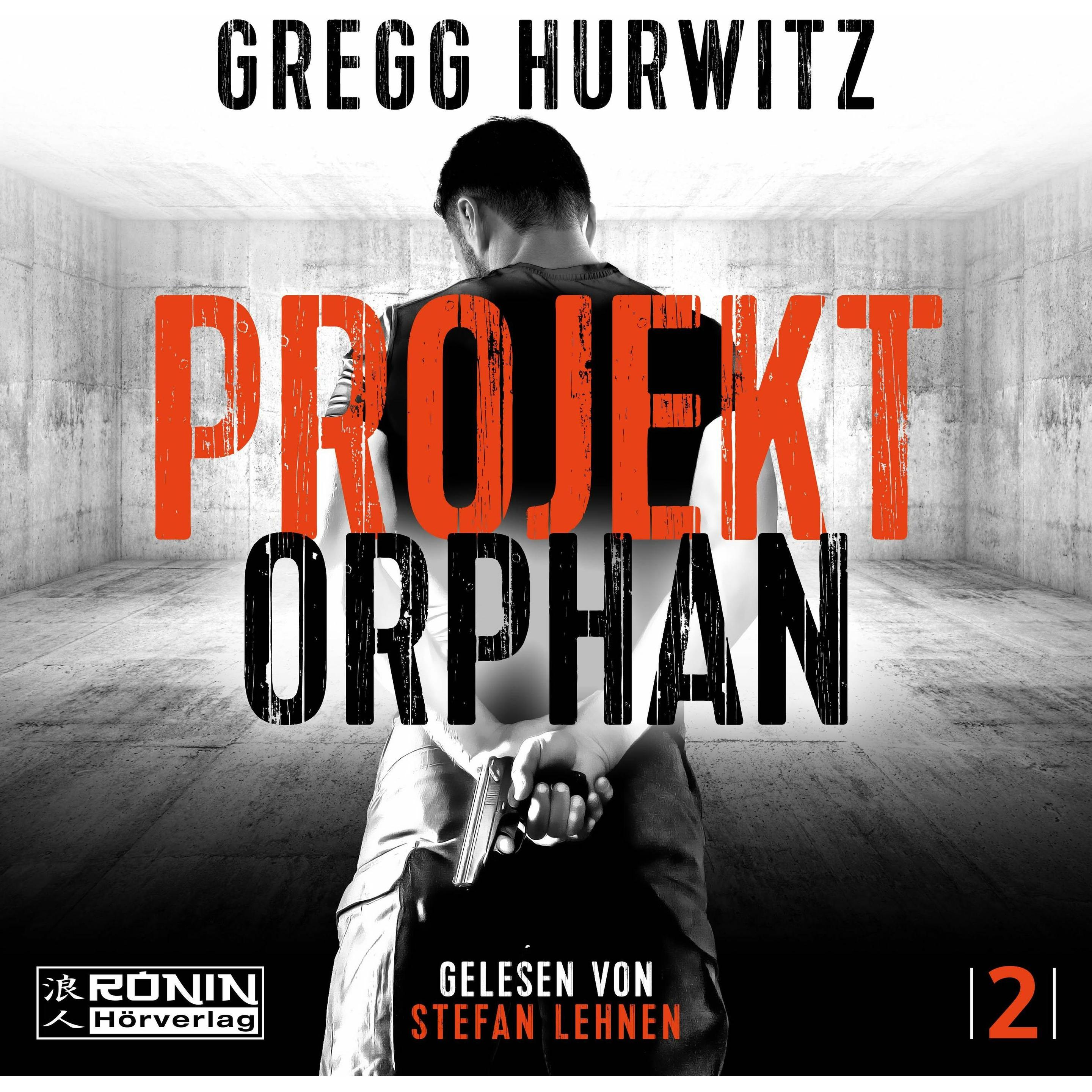 Projekt Orphan, Hörbücher von Gregg Hurwitz